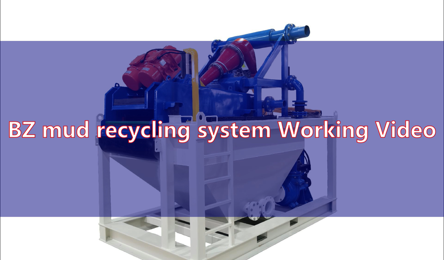 BZ mud recycling system Working Video
